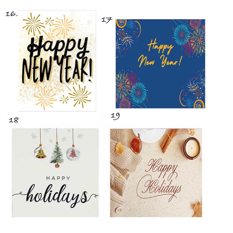 May include: Four different holiday greeting cards. The first card has a gold background with black text that says "Happy New Year!" and gold fireworks. The second card has a blue background with gold text that says "Happy New Year!" and colorful fireworks. The third card has a white background with a green tree, a bell, and a glass ornament. The text says "Happy holidays". The fourth card has a beige background with a brown knitted sweater, cinnamon sticks, a fig, and a candle. The text says "Happy Holidays".