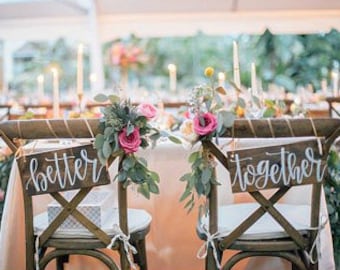 Better Together Sign | Better Together Chair Signs | Sweetheart Table Signs | Mr and Mrs Chair Signs | Bride and Groom Chair Signs | Wooden