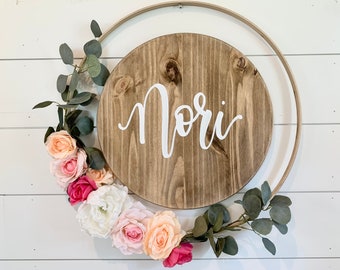 Nursery Name Sign with Flowers, Circle Nursery Name Sign Girl, Boho nursery Decor, Floral Hoop with Name, Nursery Flower Wall Decor