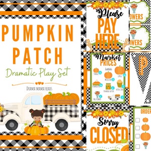 May include: A printable pumpkin patch play set for children. The set includes signs for a pumpkin market, a truck, a girl, pumpkins, and an order form. The signs have text that says "Pumpkin Patch", "Please Pay Here", "Market Prices", "Sorry Closed", and "Order Form".