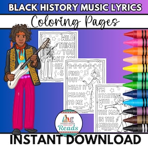 May include: Black and white colouring pages featuring lyrics from famous Black musicians. The lyrics include "Wild Thing You Make Me", "R-E-S-P-E-C-T Find Out What It Means To Me", and "I'm Starting With The Man In The Mirror".