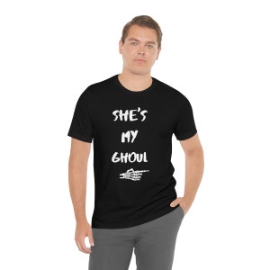 She&#39;s my ghoul Halloween couple&#39;s shirt - couple Halloween costume - halloween tshirt