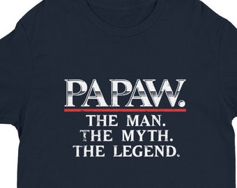 Papaw Shirt | Father's Day Shirt, Gift For Dad Tee, Papaw Man Myth Legend, First Fathers Day, Grandpa Gift, Short Sleeve T-shirt