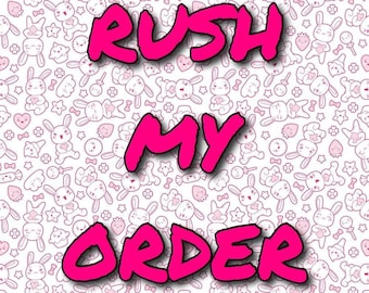 Rush Order Fee