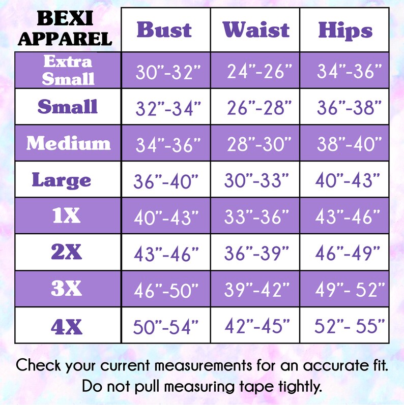 May include: Size chart from BEXI APPAREL, with bust, waist, and hip measurements in inches. Sizes range from Extra Small to 4X. Includes text: "Check your current measurements for an accurate fit. Do not pull measuring tape tightly."