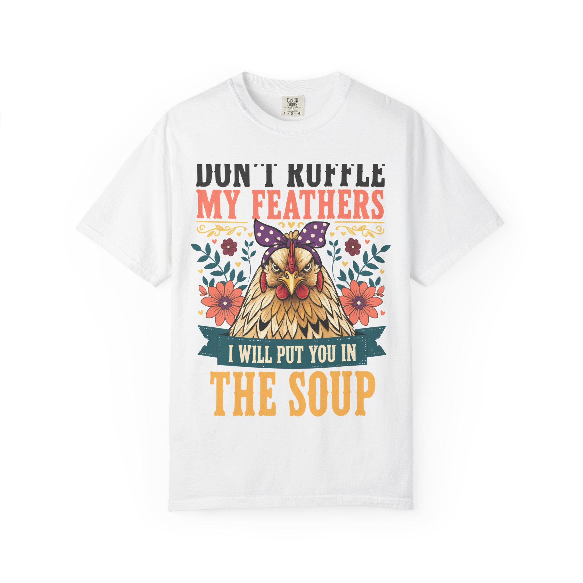 Dont Ruffle My Feathers Shirt - Etsy