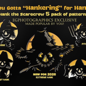 May include: A black and gold graphic featuring five scarecrow designs with text that reads "You Gotta Hankering for Hank?" and "Hank the Scarecrow 5 pack of patterns." The designs include the phrases "Hay There," "Pitchin' In," "Harvest Hank," "Extreme Hank," and "Howdy."