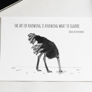 Ostrich with head in sand with quote about know and ignore - illustration print of animal with motivational quote metaphor - A5
