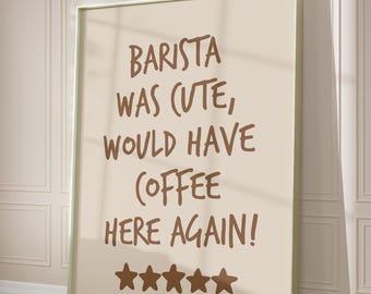 Barista Art Print, Coffee Lover Gift, Printable Kitchen Quote Wall Art, Cafe Decor