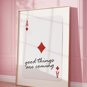Good Things Are Coming Poster, Red Ace Of Diamonds Print, Inspirational Quote Wall Art, Positive Affirmation Art, Retro Playing Card Artwork