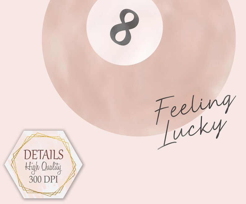 Pode incluir: Uma ilustra&ccedil;&atilde;o em aquarela rosa e branca de uma bola de bilhar com o n&uacute;mero 8 nela. O texto "Feeling Lucky" est&aacute; escrito em it&aacute;lico preto abaixo da bola.