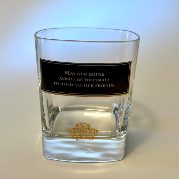Set of Four Chivas Regal Square Whiskey Glasses With Irish Blessing: May  Our House Always Be Too Small to Hold All Our Friends 