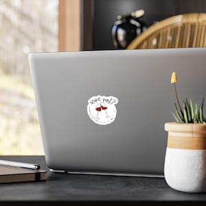 Adesivo &quot;Wine Not&quot; / Divertente decalcomania in vinile per amanti del vino / Simpatico adesivo impermeabile per laptop, bottiglie d&#39;acqua e diari