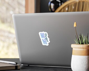 Manifest That Sh*t Sticker: Motivational Vinyl Decal - Laptop, Water Bottle