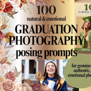 100 Graduation Photography posing prompts – Genuine Senior Picture Poses, Fun Grad Photography Ideas, Digital Posing Guide for Photographers