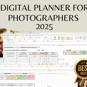 May include: A digital planner for photographers in a spreadsheet format. The spreadsheet includes sections for events, photoshoots, payments, and totals. The spreadsheet is labelled "Digital Planner for Photographers 2025". A "Best Seller" badge is in the bottom right corner of the image.