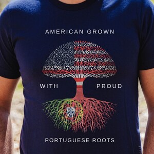 Proud Portuguese Roots T-Shirt: American Grown, Portugal Flag