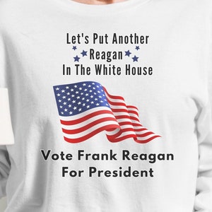 Frank Reagan For President Long Sleeve T-shirt