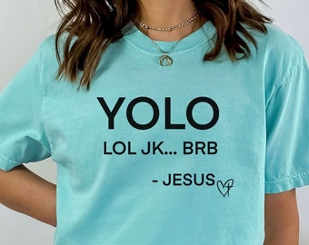 T-shirt YOLO Jesus Comfort Colors : t-shirt chrétien amusant