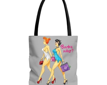 Barbie Who? Tote Bag Grocery Tote Book Tote Beach Tote School Tote Reusable Tote Weekend Tote Work Tote Travel Betty Wilma Flinstone Rubble