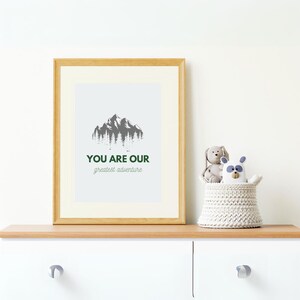 You Are Our Greatest Adventure Nursery Wall Art Printable