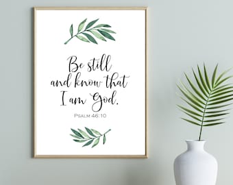 Be Still and Know that I am God Digital Print, INSTANT DOWNLOAD