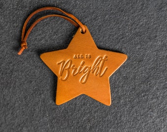 All is Bright Star Shape Leather Christmas Ornament | Stocking Tags | 2023 Texas Christmas Decorations | Teacher Gifts | Mother's Day Gift