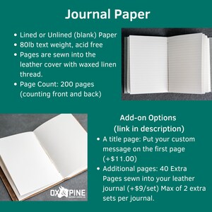 May include: A journal with 200 pages of 80lb acid-free paper, available in lined or unlined options. The pages are sewn into a leather cover using waxed linen thread. The product features a title page option and additional page sets.