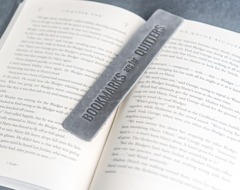Bookmarks are for QUITTERS Leather Bookmark | Reader, Teacher, Anniversary, Bookclub, or Book Lover Gift | Mother's Day Gift