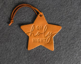 O Holy Night Star Shape Leather Christmas Ornament | Stocking Tags | 2023 Texas Christmas Decorations | Teacher Gifts | Mother's Day Gift