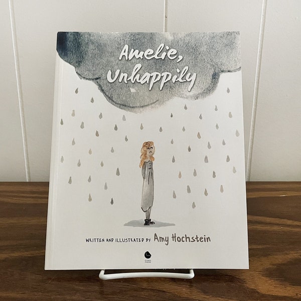 Original Children's Book, "Amelie, Unhappily" Story And Illustrations By Amy Hochstein, Hand Drawn, Watercolor Art, Funny Odd Little Story