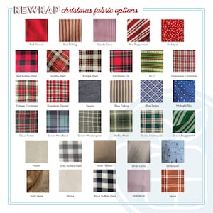 May include: A grid of thirty-four fabric swatches labeled REWRAP christmas fabric options, featuring various patterns including red flannel, ticking, candy cane, peppermint, spots, buffalo plaid, tartans, denim, muslin, and metallic lam&eacute; finishes.