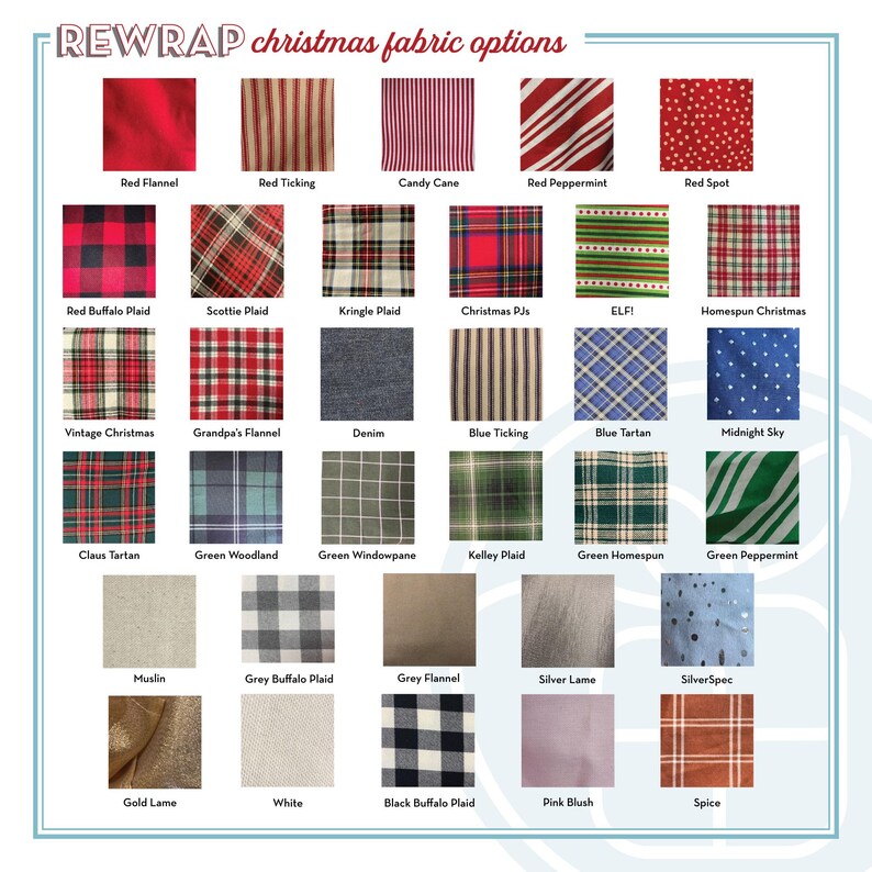 May include: A grid of thirty-four fabric swatches labeled REWRAP christmas fabric options, featuring various patterns including red flannel, ticking, candy cane, peppermint, spots, buffalo plaid, tartans, denim, muslin, and metallic lam&eacute; finishes.