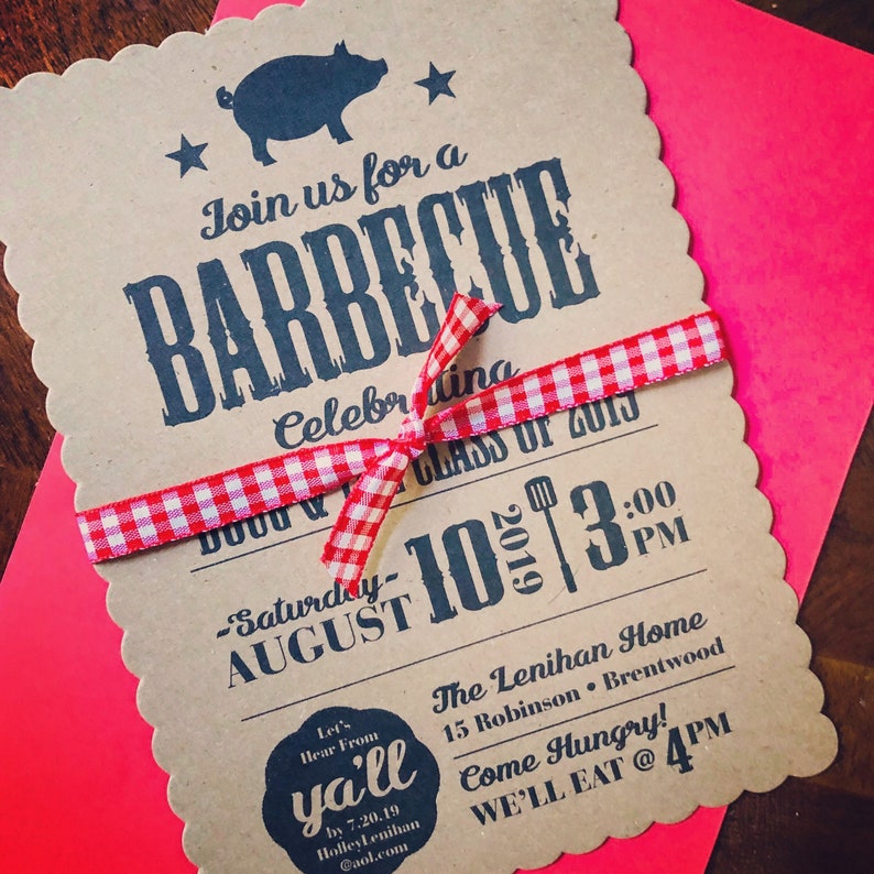 May include: A brown paper invitation with a scalloped edge, featuring a black silhouette of a pig and the text "Join us for a BARBECUE Celebrating Class of 2019 - Saturday - August 10, 2019 3:00 PM The Lenihan Home 15 Robinson, Brentwood Come Hungry! We'll Eat @ 4 PM". A red and white gingham ribbon is tied around the invitation.