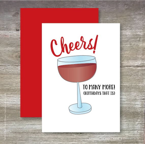 Cheers to Many Morebirthdays That Is Red Wine Birthday Card Etsy