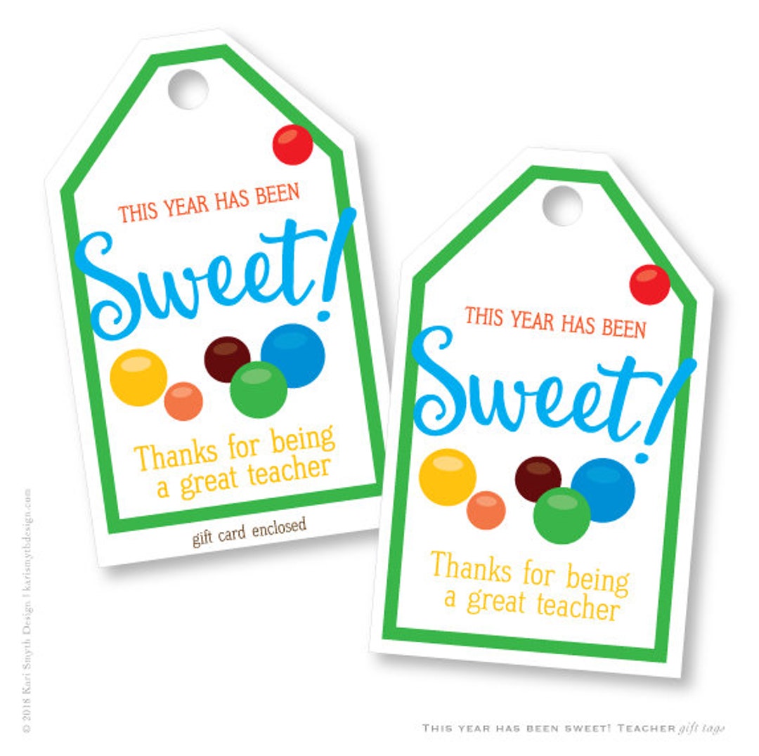 this-year-has-been-sweet-teacher-appreciation-gift-tag-teacher-gift-card-friend-gift-tag-teacher-candy-gift-friend-tag-printable-download-etsy