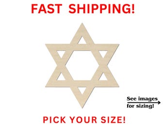 May include: A light-colored wooden Star of David cutout with a hollow center. The image includes the red text FAST SHIPPING! at the top, PICK YOUR SIZE! at the bottom, and the black text See images for sizing! with an arrow pointing right.
