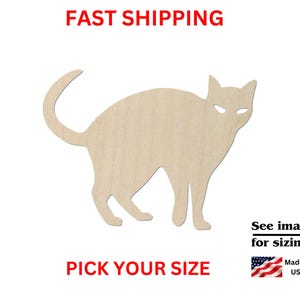 May include: A light-colored, flat wooden cutout in the shape of a cat with an arched back and a raised tail. The cat has pointed ears and almond-shaped eye cutouts. The text on the image includes "FAST SHIPPING", "PICK YOUR SIZE", and "See images for sizing!"