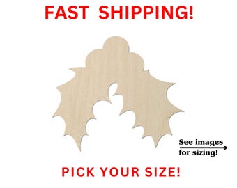 May include: A light-colored wooden cutout in the shape of holly leaves and berries. The text FAST SHIPPING! appears at the top in red. The text PICK YOUR SIZE! is at the bottom in red. A black arrow points to the text See images for sizing!