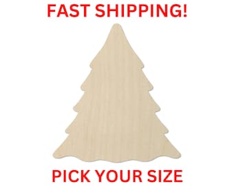 May include: A light-colored, flat, wooden cutout in the shape of a stylized Christmas tree with a smooth surface and defined, layered branches. The text FAST SHIPPING! is printed in red above the tree, and PICK YOUR SIZE is printed below.