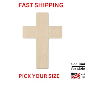 May include: A wooden cross shape, unfinished and ready to be painted or stained.  The cross is available in various sizes.  Pick your size.