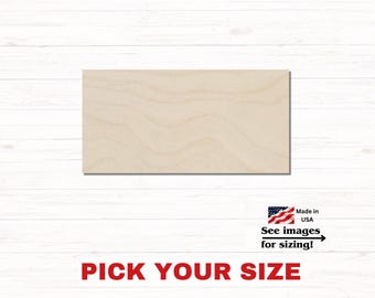 May include: A rectangular piece of light-colored, unfinished wood with a visible natural grain pattern. The item is presented against a white background with text that reads Made in USA, See images for sizing, and PICK YOUR SIZE.