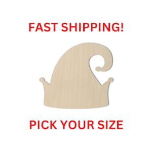 May include: Unfinished wooden elf hat cutout, available in various sizes.  "FAST SHIPPING!" and "PICK YOUR SIZE" text is printed in red.