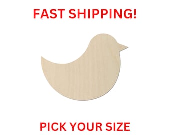 May include: A light-colored, flat wooden cutout in the shape of a bird silhouette. The image features the red text FAST SHIPPING! at the top and the red text PICK YOUR SIZE at the bottom, indicating options for the wooden bird shape.
