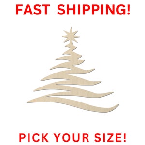 May include: A wooden cutout of a stylized Christmas tree with a star on top. The tree is a light brown color and has a wavy design. "Pick Your Size!" is written in red text at the bottom of the image.