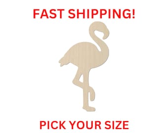 May include: A light beige wooden cutout in the shape of a flamingo standing on one leg. The image includes the red text FAST SHIPPING! at the top and the red text PICK YOUR SIZE at the bottom, indicating options for the wooden flamingo shape.