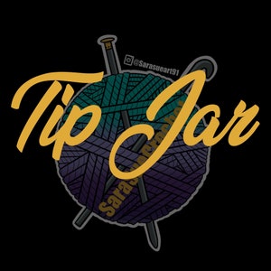 Op de afbeelding: Een kleurrijke bol wol met twee gekruiste breinaalden. De wol is een gradiënt van turquoise, paars en zwart. De tekst "Tip Jar" is geschreven in gouden schrift over de bol wol. De tekst "@Sarasueart91" is geschreven in zwarte tekst onder de bol wol.