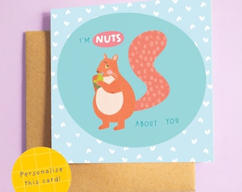 Nuts About You Personalised Anniversary Card  ︳Cute Pun ︳Funny Squirrel Card ︳Valentine’s Card