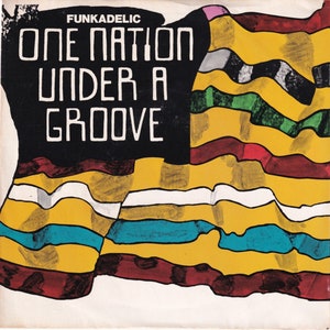 FUNKADELIC One Nation Under A Groove 1978 7&quot; Vinyl 45 George Clinton Funk Soul