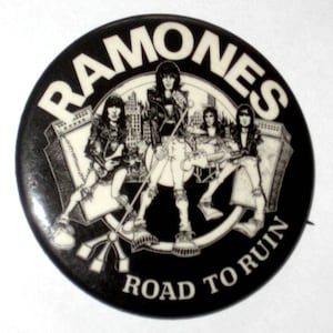 Ramones, The Original 1980s Vintage Road To Ruin Punk Badge 80&#39;s Joy Products NY